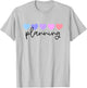 Planner or Planning Lover Heart Women Girls or Mom T-Shirt - T-Shirt | Ash