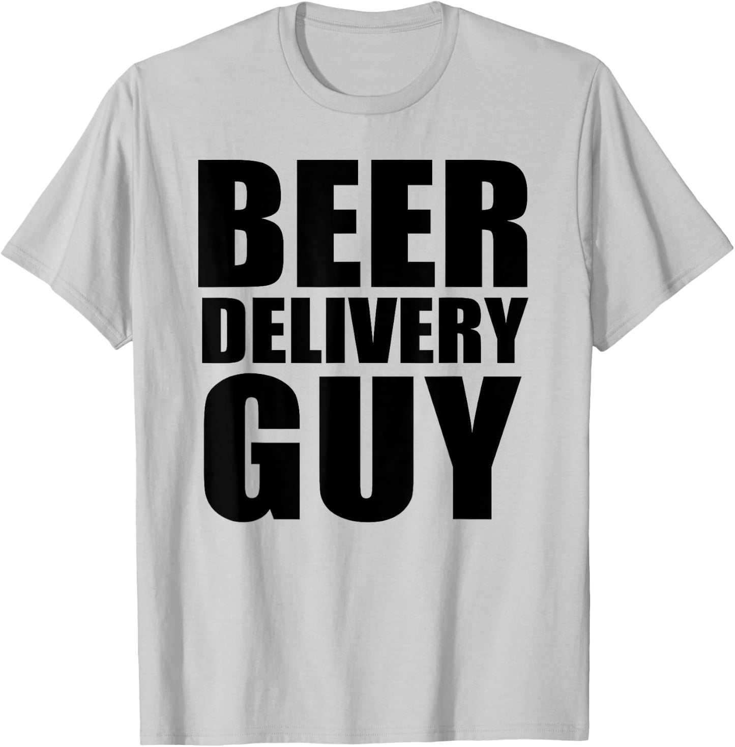 Beer Delivery Guy T-Shirt - T-Shirt | Ash