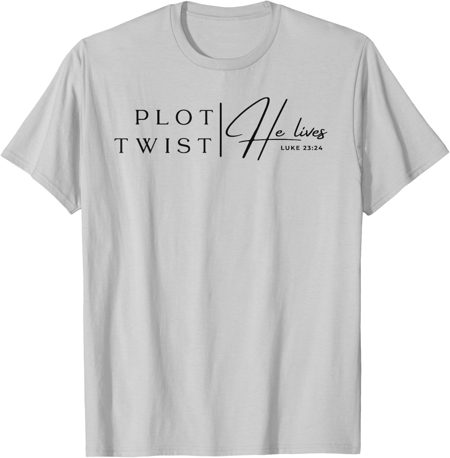 Plot Twist He Lives Trendy Christian Easter T-Shirt - T-Shirt | Ash
