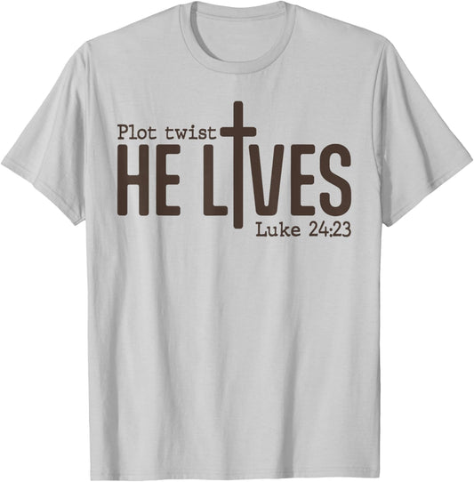 Plot Twist He Lives Luke Funny Bible Christian T-Shirt - T-Shirt | Ash