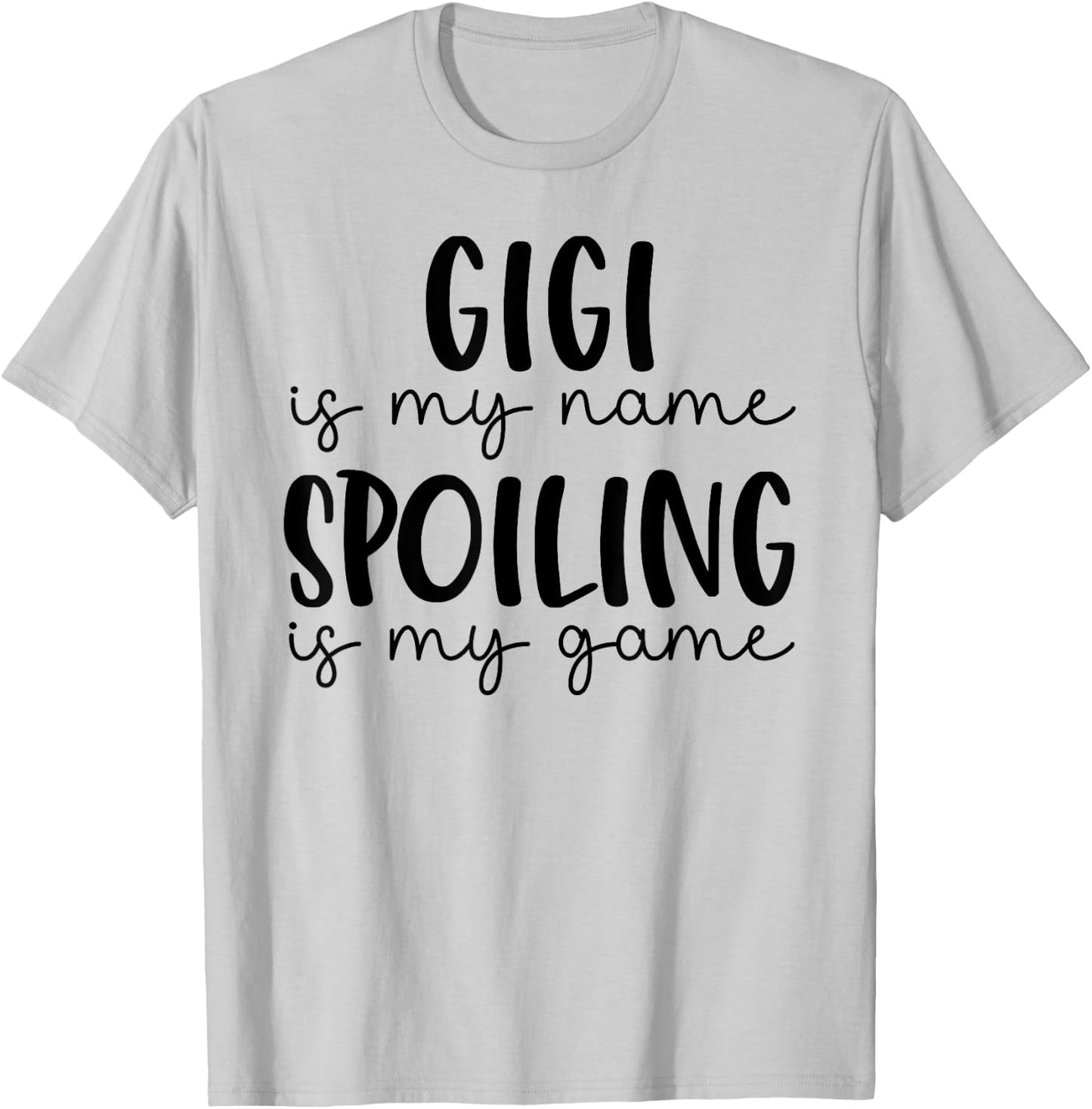 Gigi is My Name Spoiling is My Game Funny Gigi T-Shirt - T-Shirt | Ash