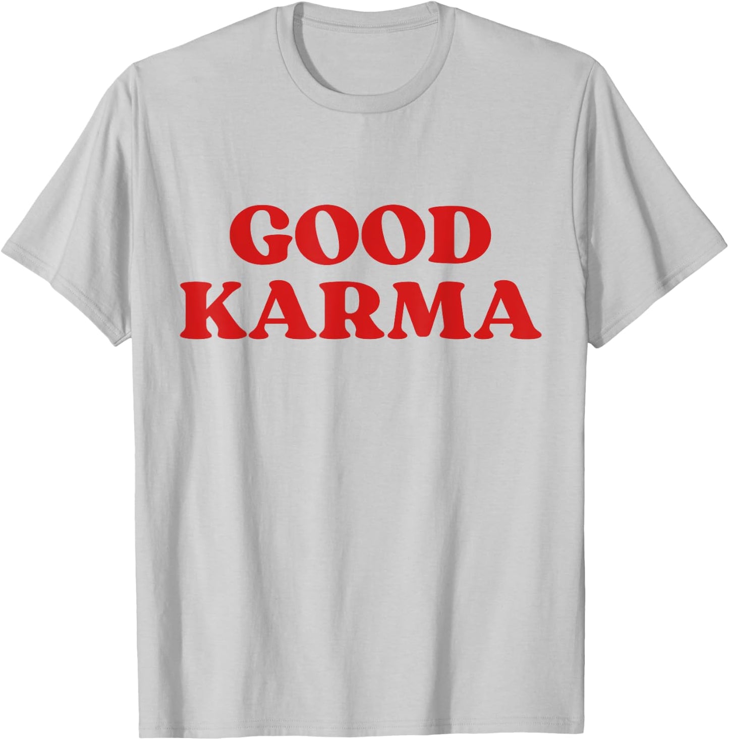 Good Karma T-Shirt - T-Shirt | Ash