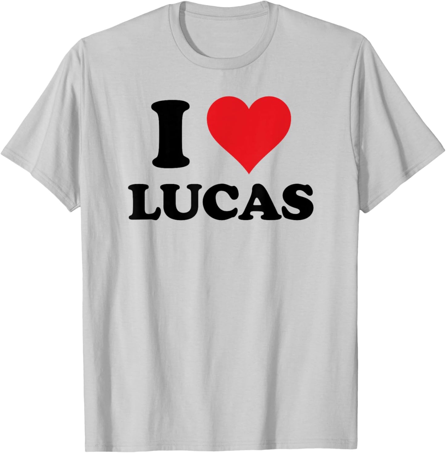 I Heart Lucas First Name I Love Personalized Stuff T-Shirt - T-Shirt | Ash