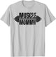 Muscle Mommy Weightlifter mom cute mother mama gym T-Shirt - T-Shirt | Ash