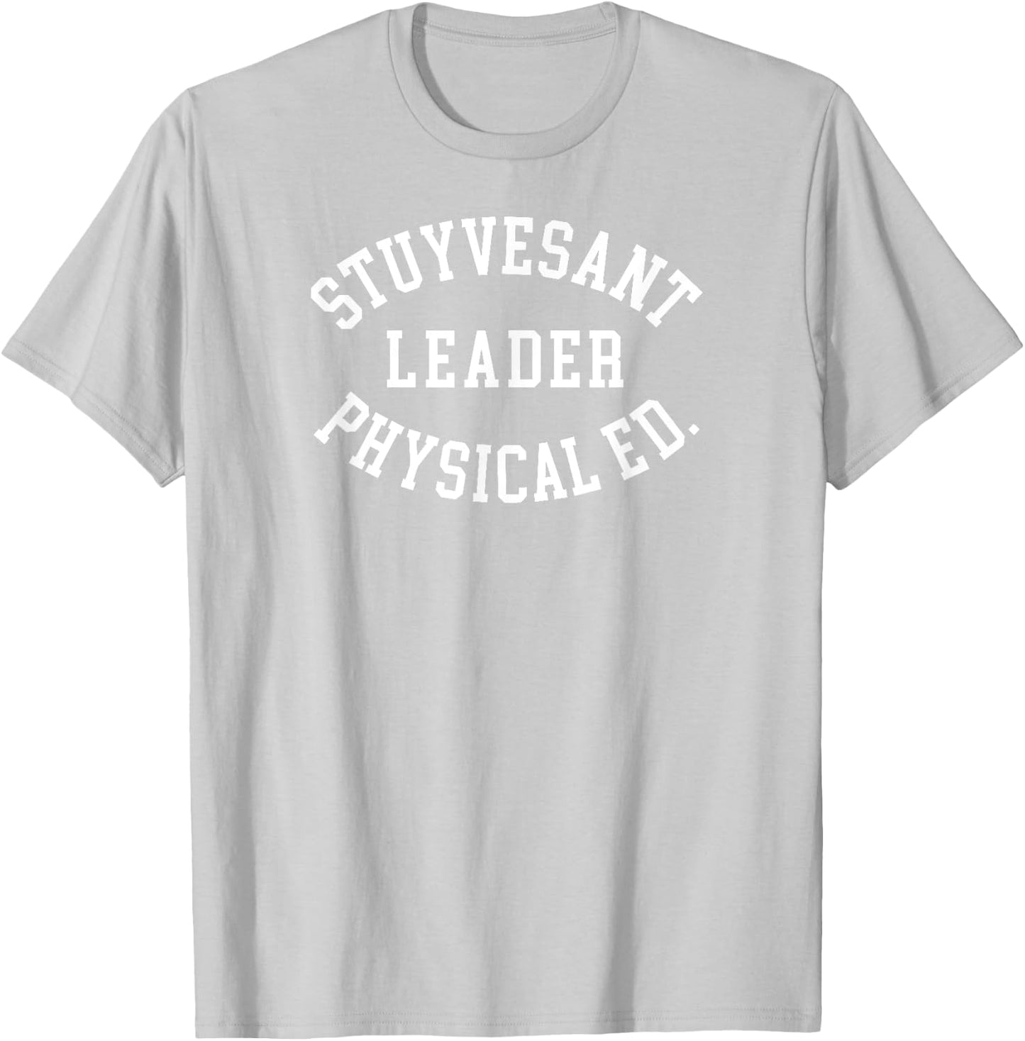 Stuyvesant Physical Ed. Leader Authentic Design T-Shirt - T-Shirt | Ash