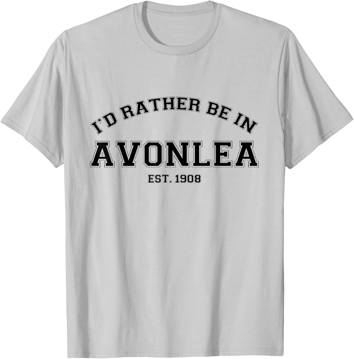 L.M. Montgomery Green Gables I'd Rather Be In Avonlea T-Shirt - T-Shirt | Ash