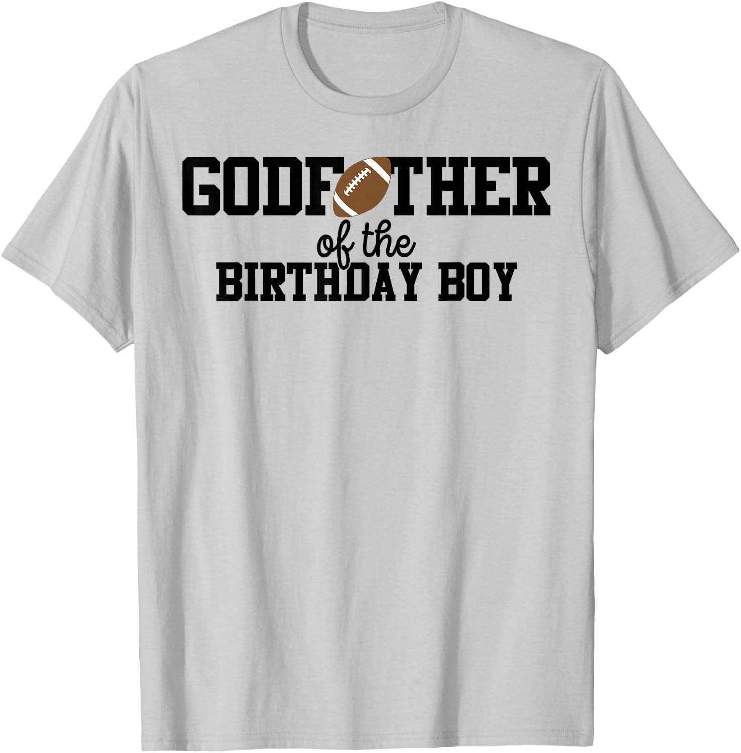 Godfather of the Birthday Boy Football Lover First Birthday T-Shirt - T-Shirt | Ash