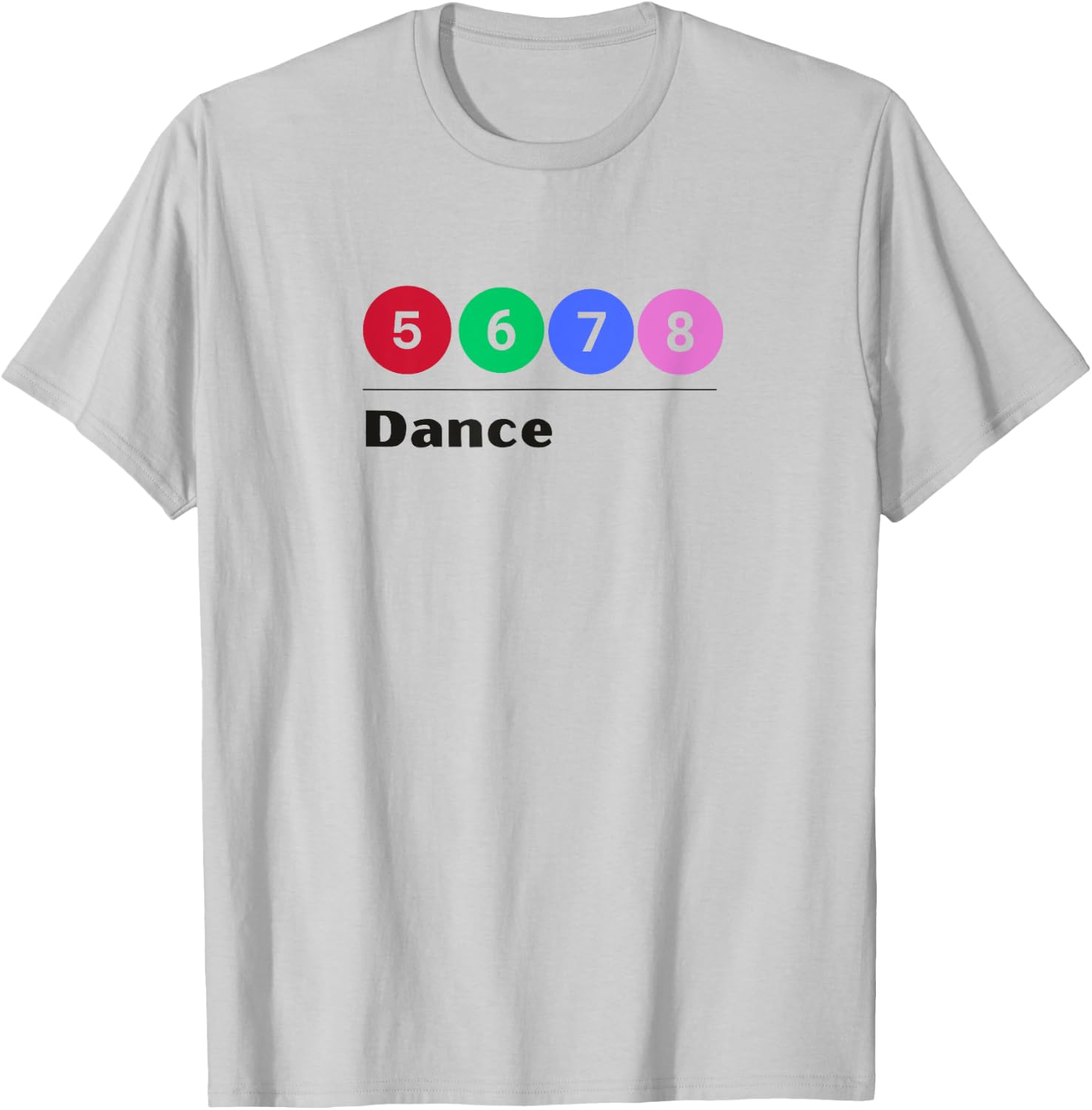 SUBWAY STYLE 5, 6, 7, 8, DANCE Ballet Dancer Numbers Graphic T-Shirt - T-Shirt | Ash