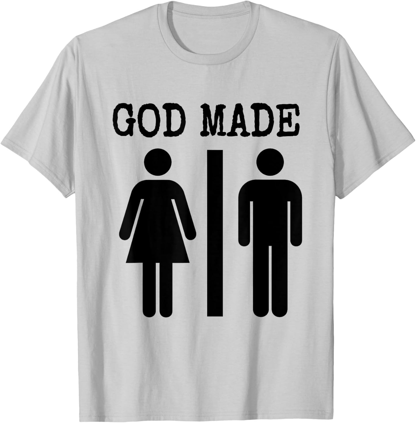 God Made Man and Woman Funny Save America T Shirt T-Shirt - T-Shirt | Ash