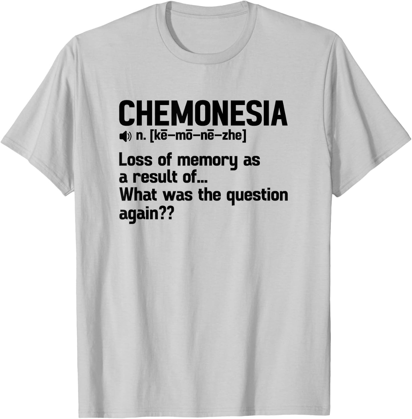 Chemonesia Last Day Of Chemo End Of Chemo Cancer Survivor T-Shirt - T-Shirt | Ash