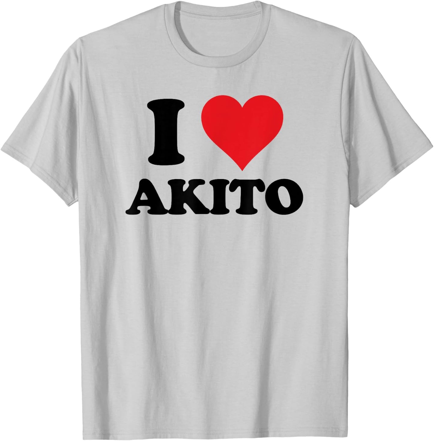 I Heart Akito First Name I Love Personalized Stuff T-Shirt - T-Shirt | Ash