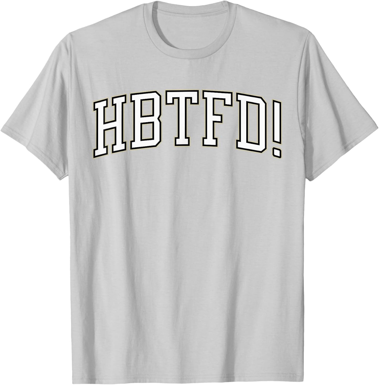 HBTFD! Football T-Shirt - T-Shirt | Ash