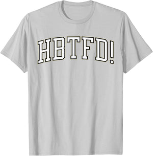 HBTFD! Football T-Shirt - T-Shirt | Ash