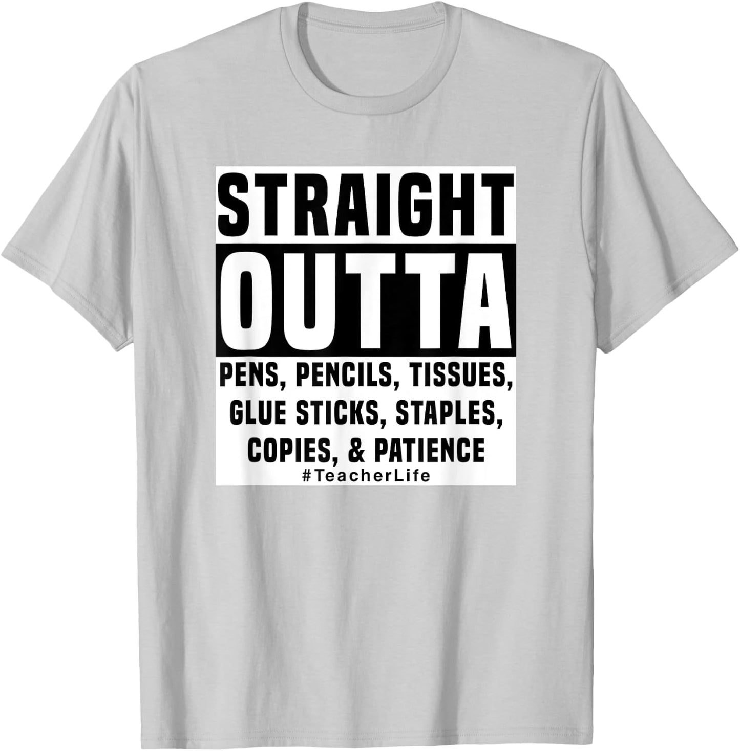 Straight Outta Pens Pencils Tissues Glue Teaching Design 2 T-Shirt - T-Shirt | Ash