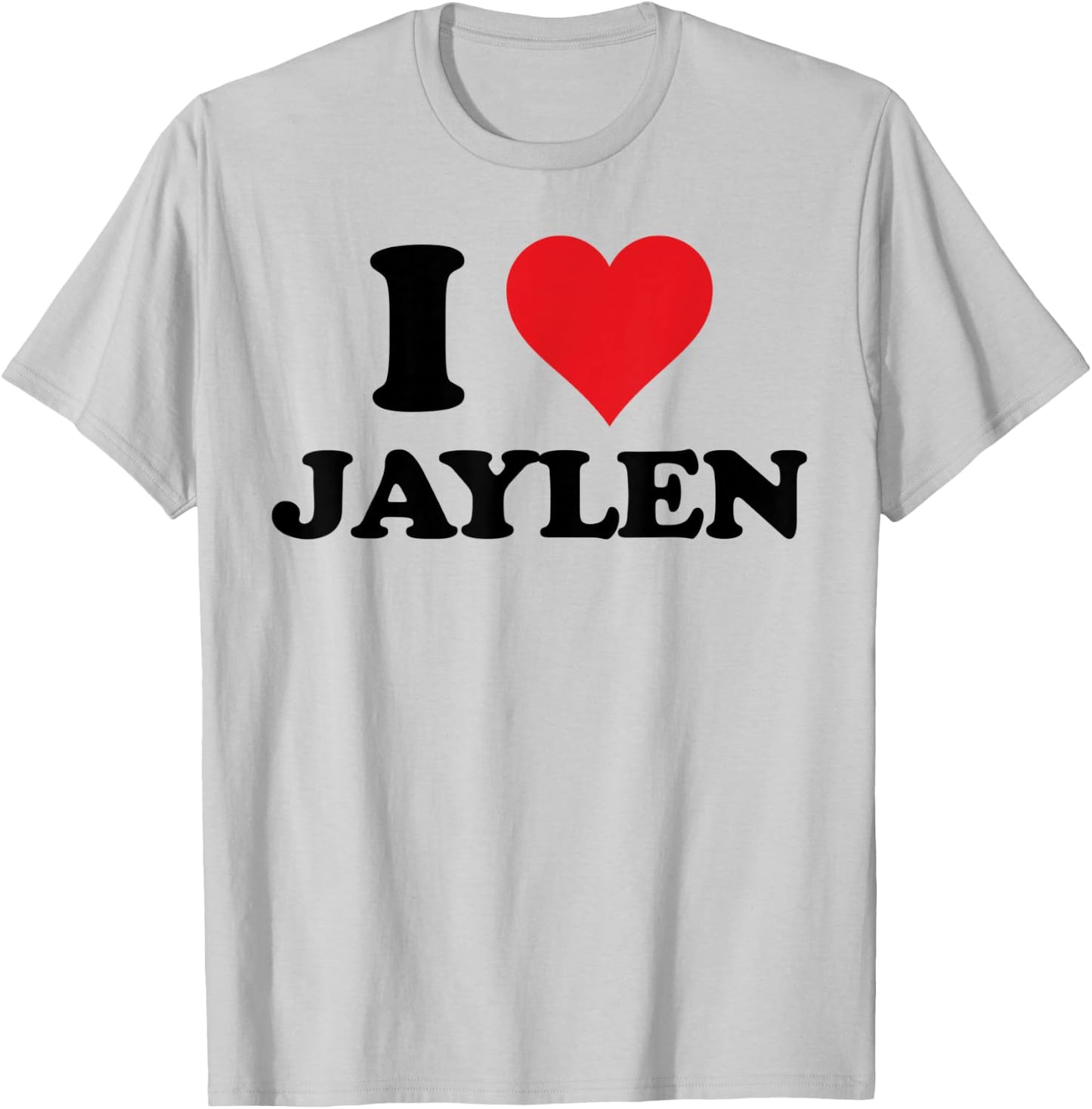 I Heart Jaylen First Name I Love Personalized Stuff T-Shirt - T-Shirt | Ash