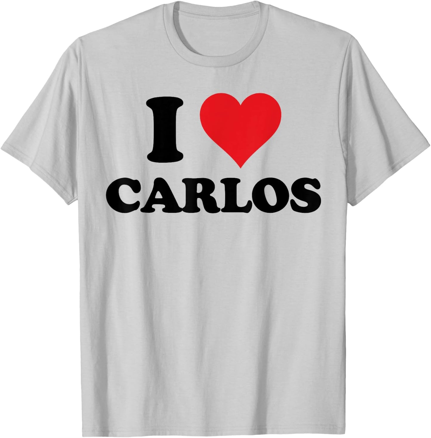 I Heart Carlos First Name I Love Personalized Stuff T-Shirt - T-Shirt | Ash
