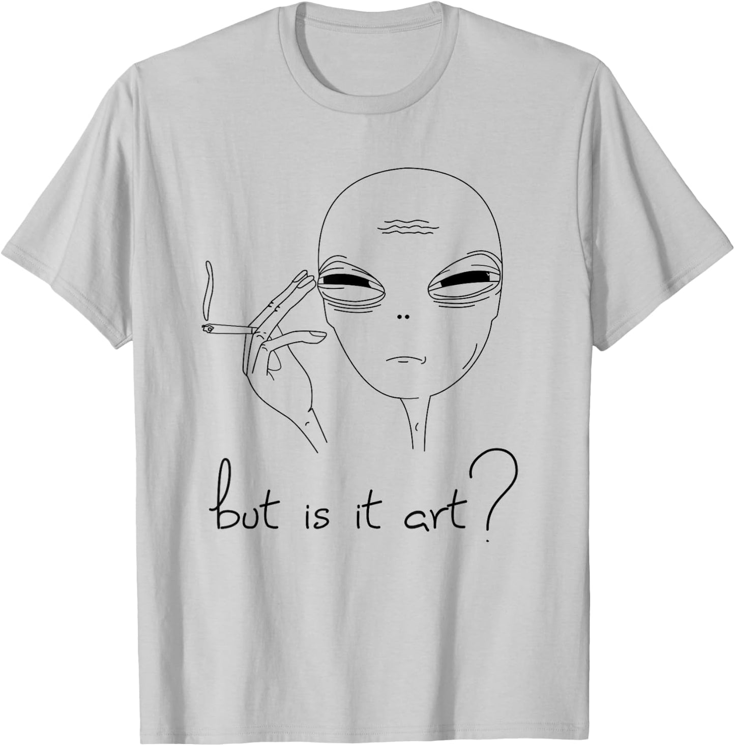 But is it Art - funny Alien T-Shirt - T-Shirt | Ash