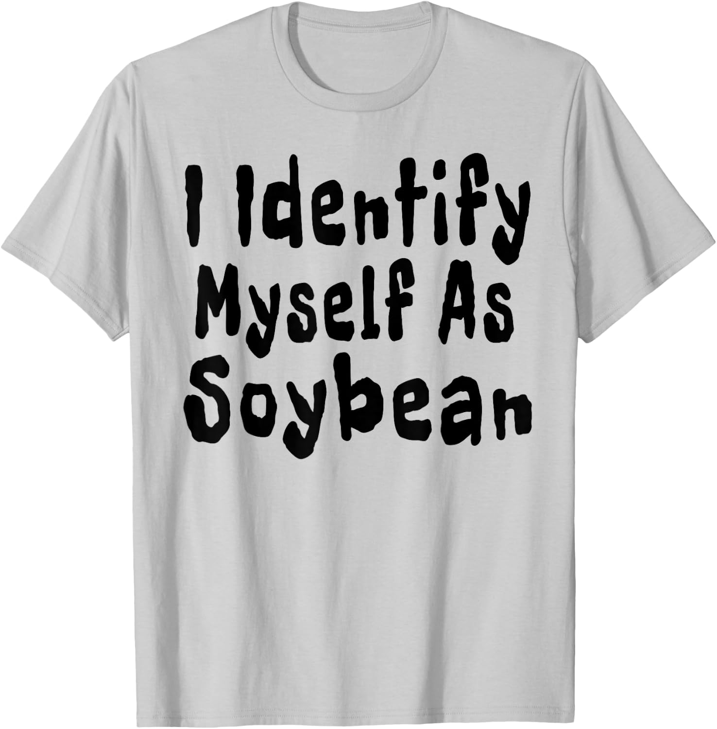 I Identify Myself As Soybean Halloween Costume Vegan T-Shirt - T-Shirt | Ash
