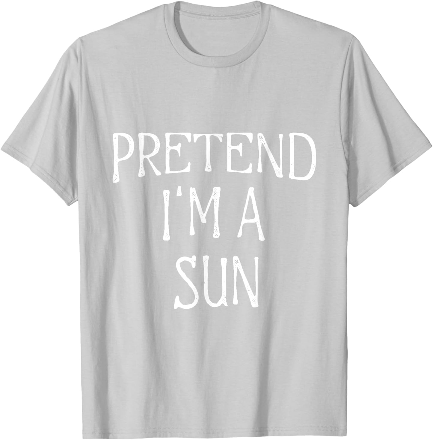 Pretend I'm A Sun Costume Funny Halloween Lazy Easy T-Shirt - T-Shirt | Ash