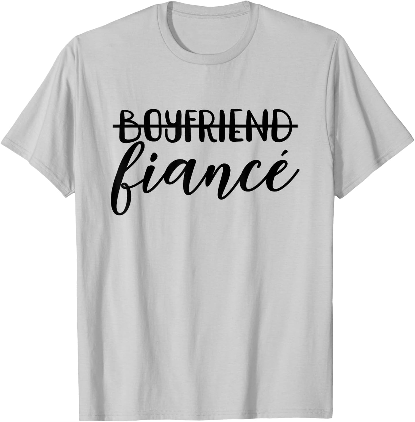 Boyfriend Fiancé, Engagement, Engaged Couple, Matching T-Shirt - T-Shirt | Ash