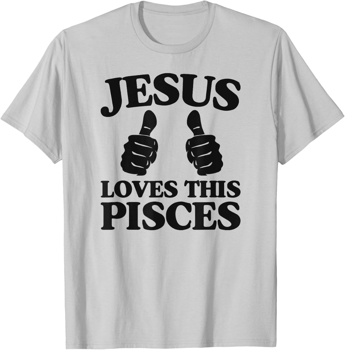 Jesus Loves This Pisces Christian Pisces Church Group T-Shirt - T-Shirt | Ash
