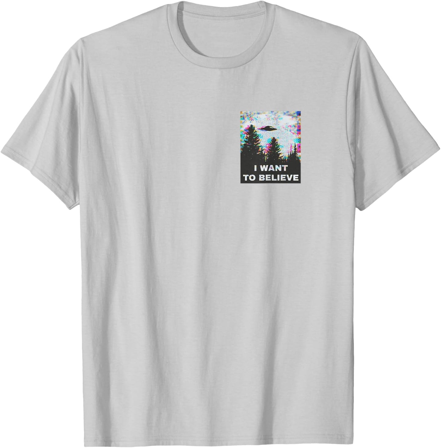 I Want to Believe in Aliens and UFOs Design Front and Back T-Shirt - T-Shirt | Ash