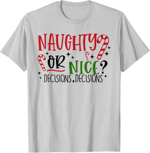Naughty or Nice? Decisions, Decisions Funny Christmas Pjs T-Shirt - T-Shirt | Ash