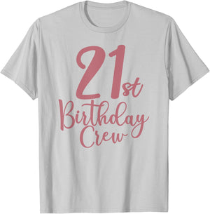 21st Birthday Crew 21 Years Old Women Matching Group Party T-Shirt - T-Shirt | Ash