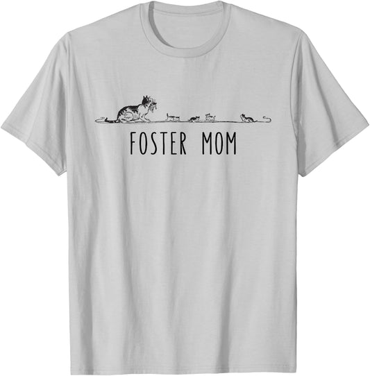 Foster Mom, Foster Cat Kitten Lover, Cool Animal Rescue T-Shirt - T-Shirt | Ash
