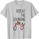 Repeat the Sounding Joy Christmas Winter T-Shirt - T-Shirt | Ash