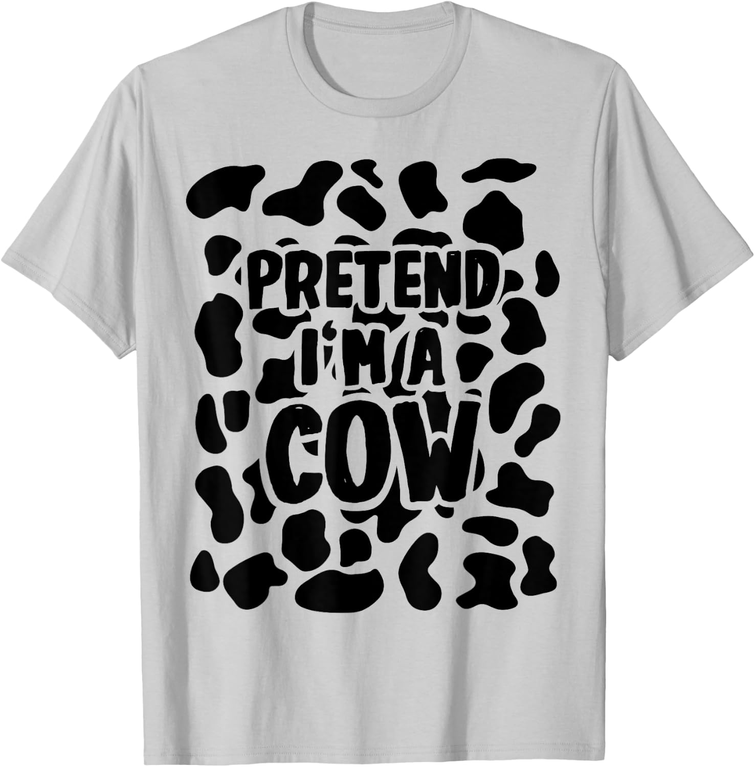 Pretend I'm a Cow Costume Halloween T-Shirt - T-Shirt | Ash