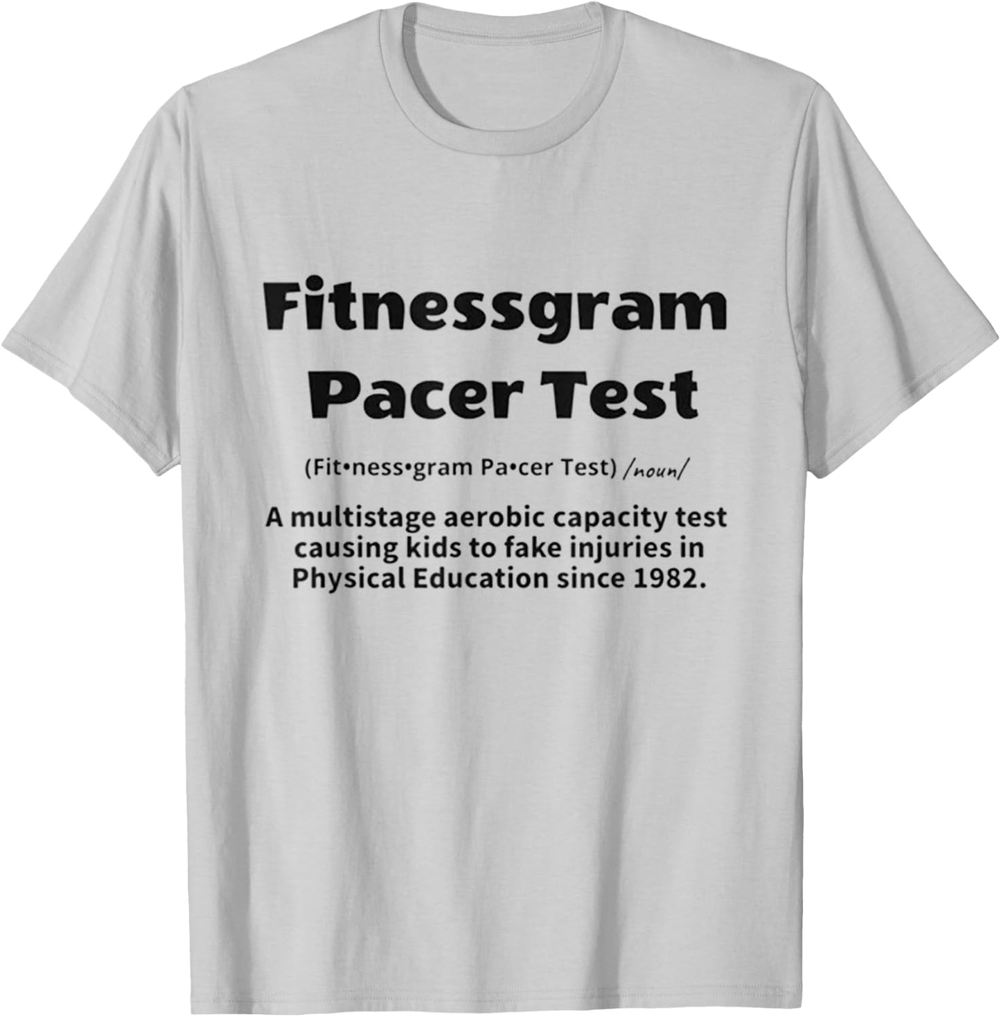Fitnessgram Pacer Test T-Shirt - T-Shirt | Ash