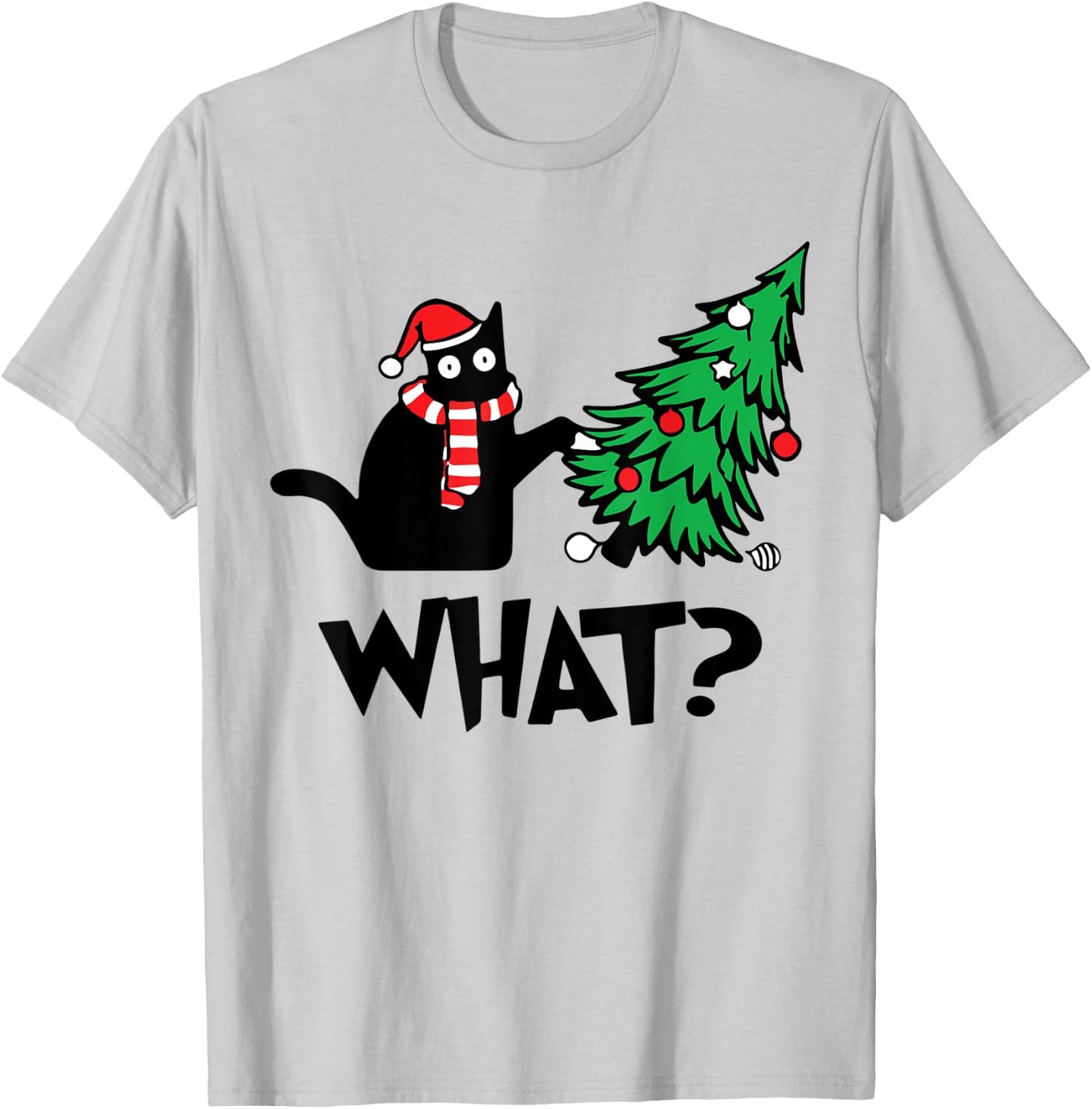 Funny Black Cat Gifts Pushing Christmas Tree Over Cat What? T-Shirt - T-Shirt | Ash