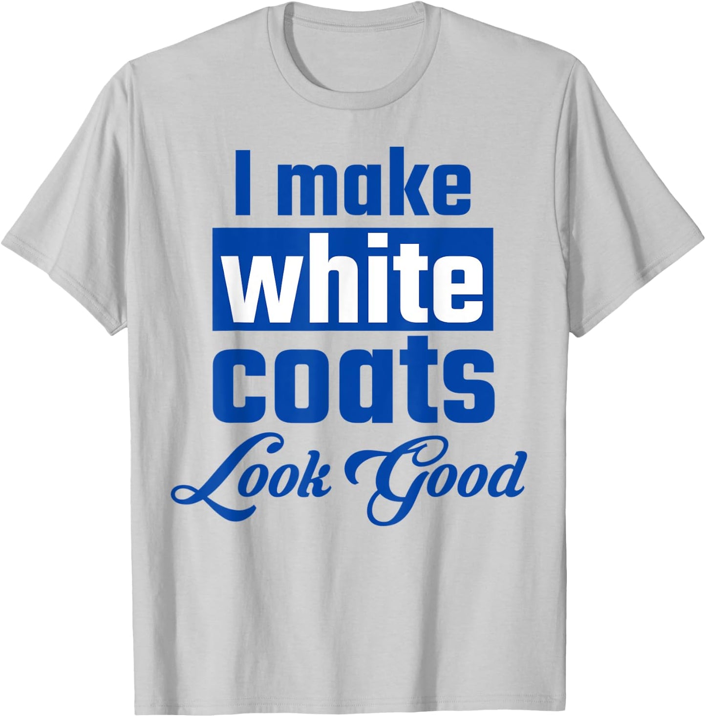 Physician associate assistant white coat ceremony pa student T-Shirt - T-Shirt | Ash