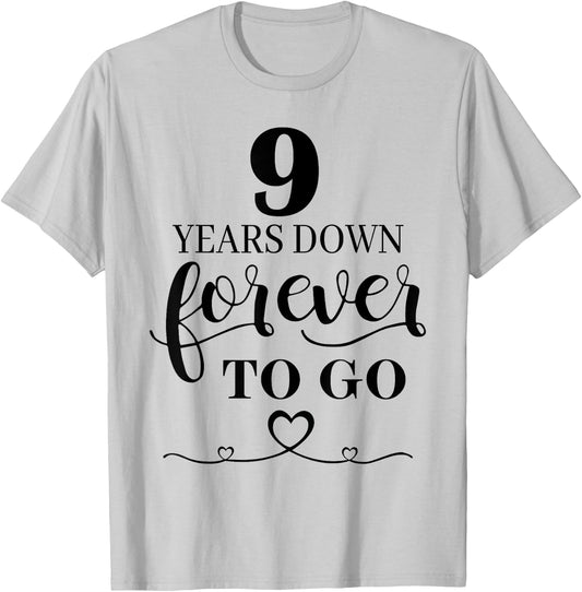 9 Years Down Forever To Go Couple 9th Wedding Anniversary T-Shirt - T-Shirt | Ash