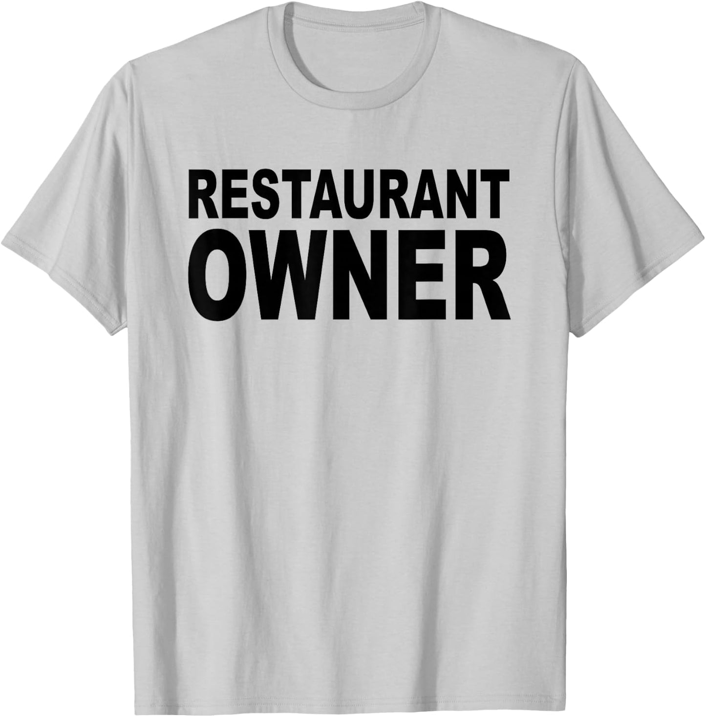 Restaurant Owner T-Shirt - T-Shirt | Ash