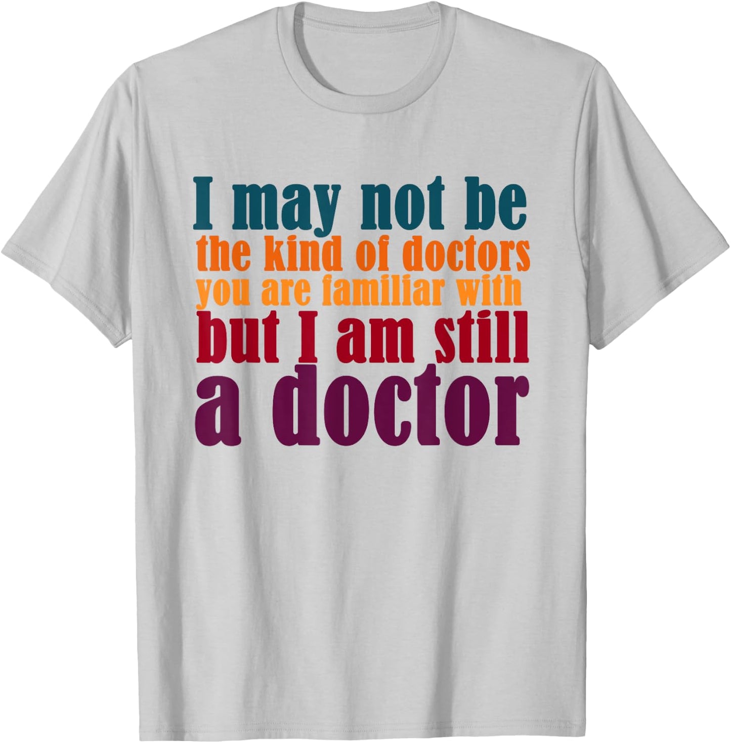 Noether Sym I Am A Doctor, Funny PhD Doctorate T-Shirt - T-Shirt | Ash