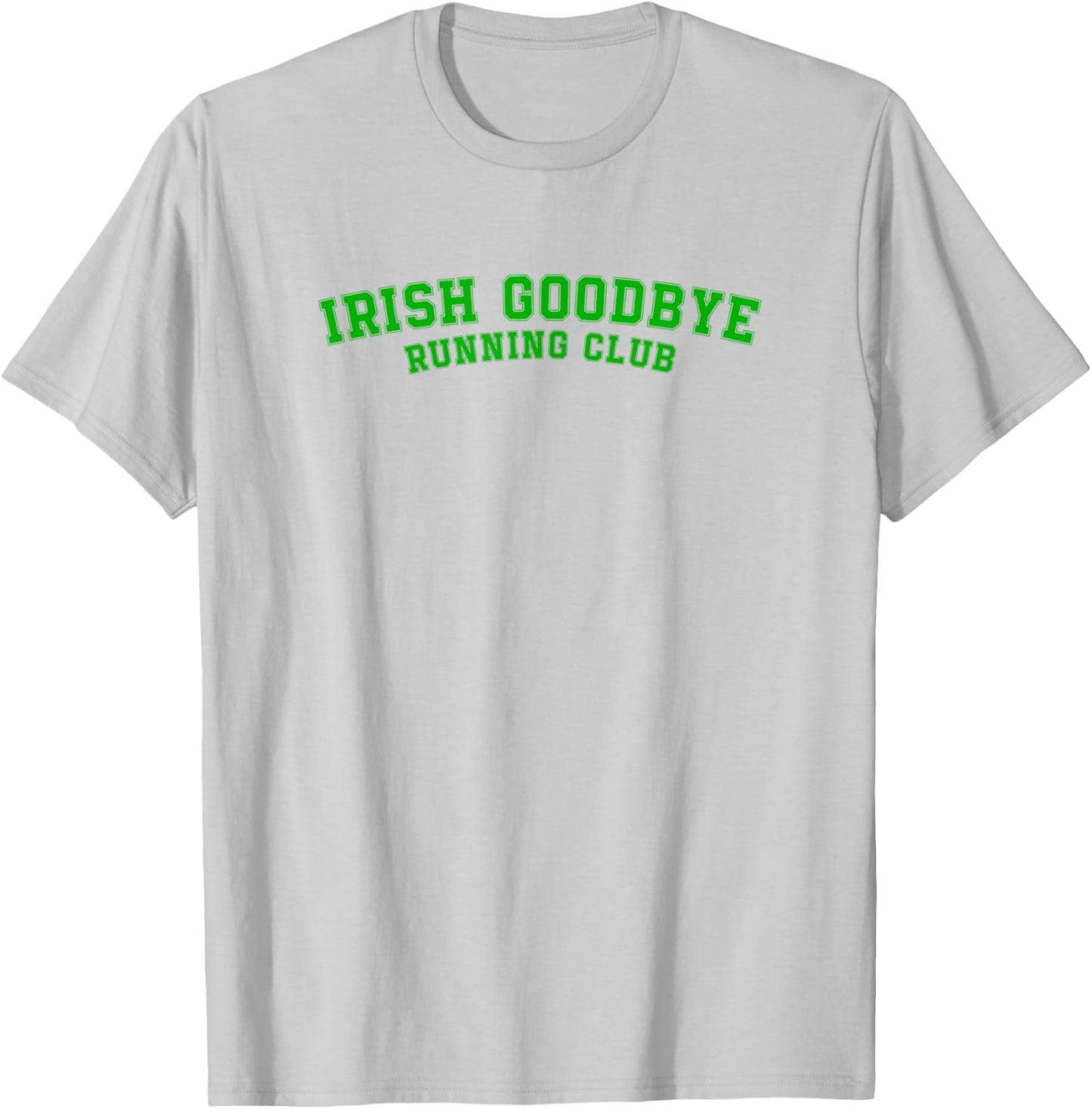 Irish Goodbye Running Club T-Shirt - T-Shirt | Ash