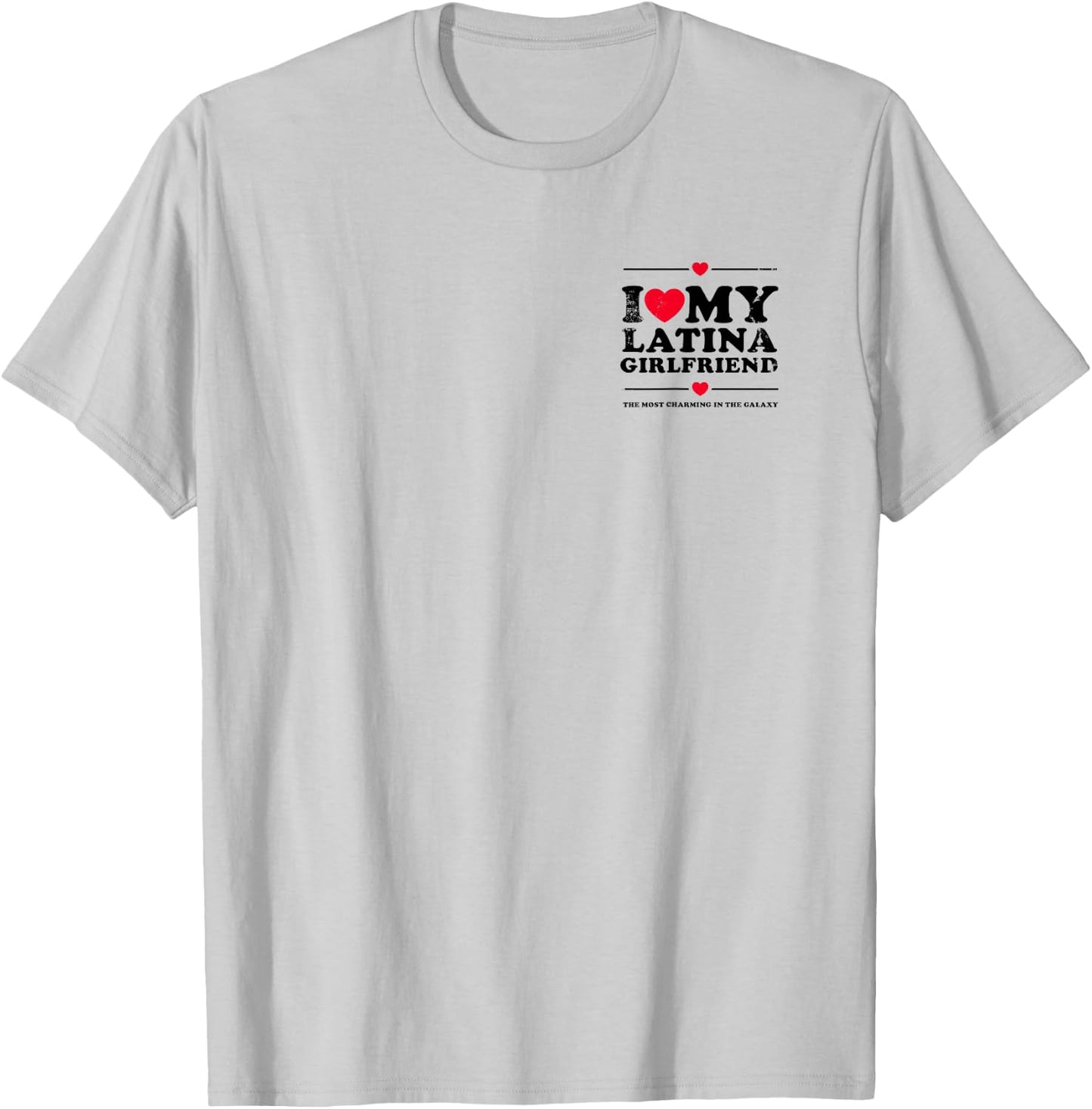 I Love My Latina Girlfriend - I Heart My Latina Girlfriend T-Shirt - T-Shirt | Ash