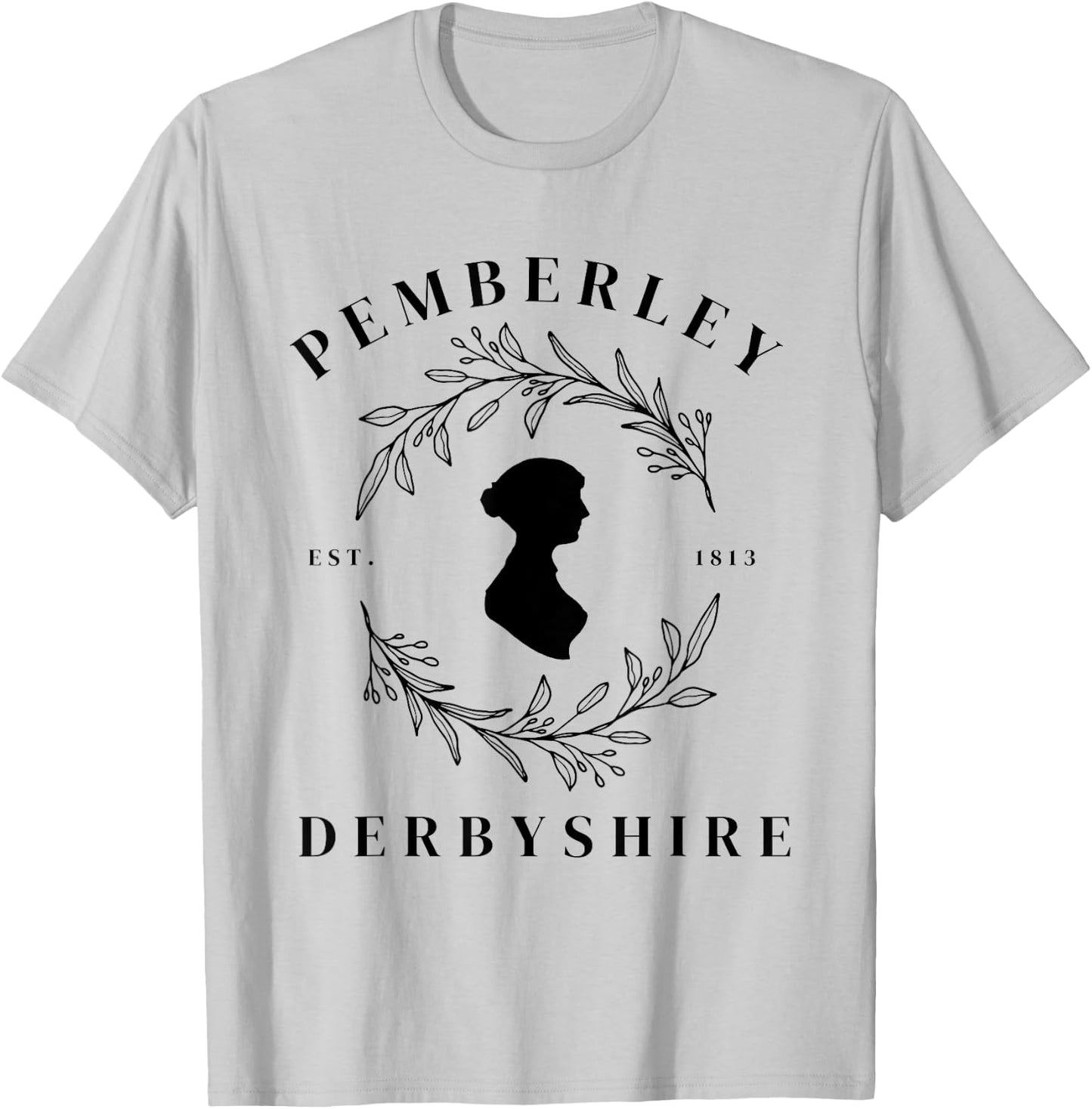 Pemberley Derbyshire 1813 Pride and Prejudice Jane Austen T-Shirt - T-Shirt | Ash