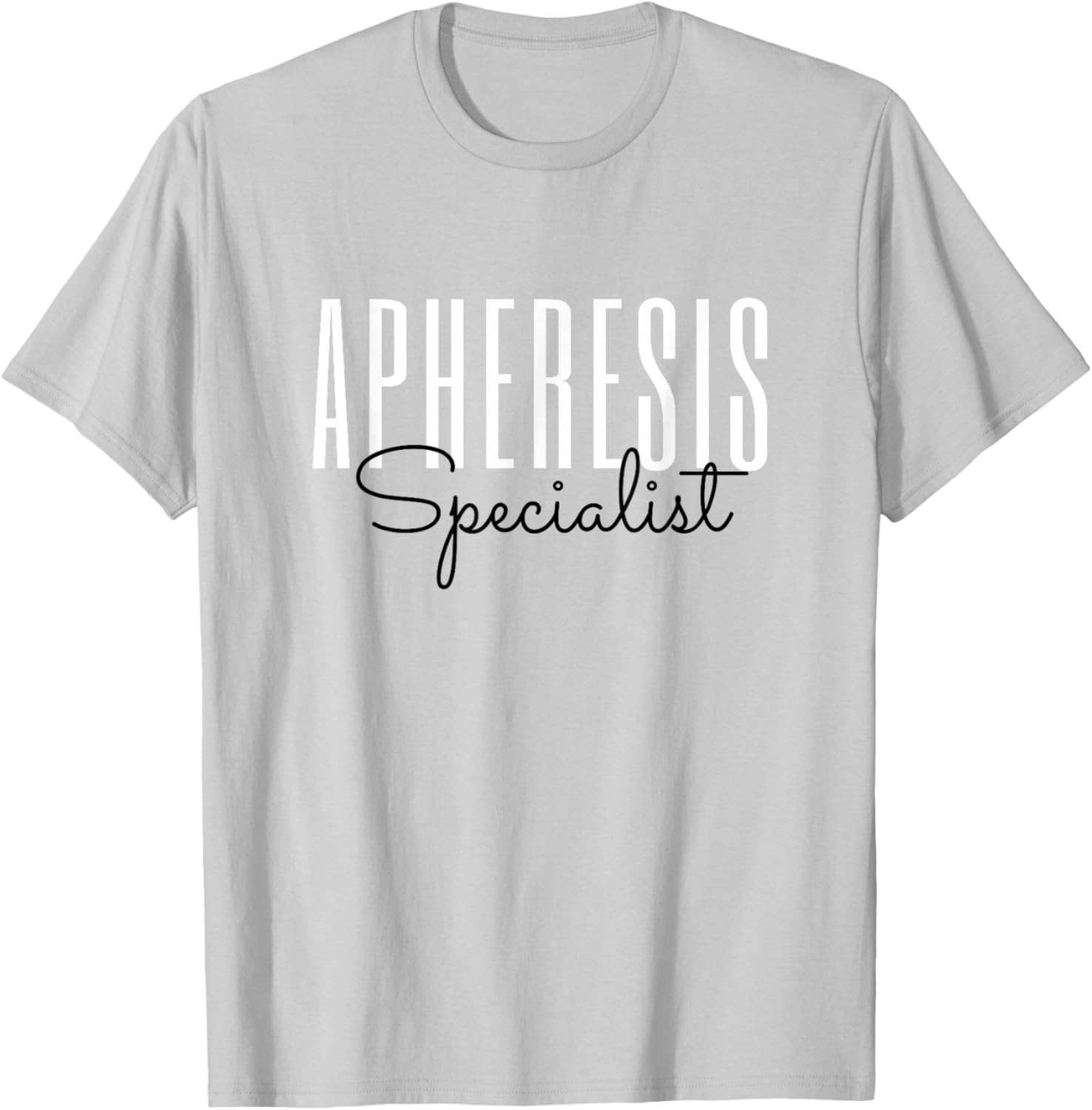 Apheresis Specialist Apheresis Squad Nephrology Nursing T-Shirt - T-Shirt | Ash