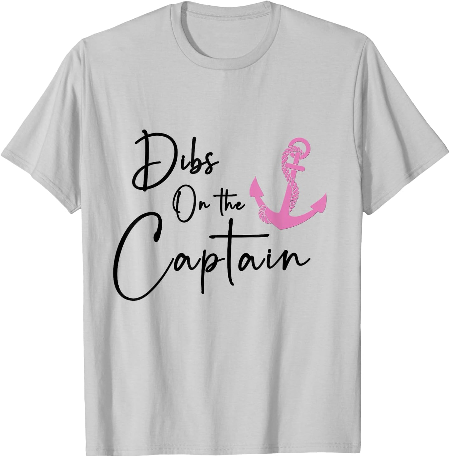 Dibs on the Captain T-Shirt - T-Shirt | Ash