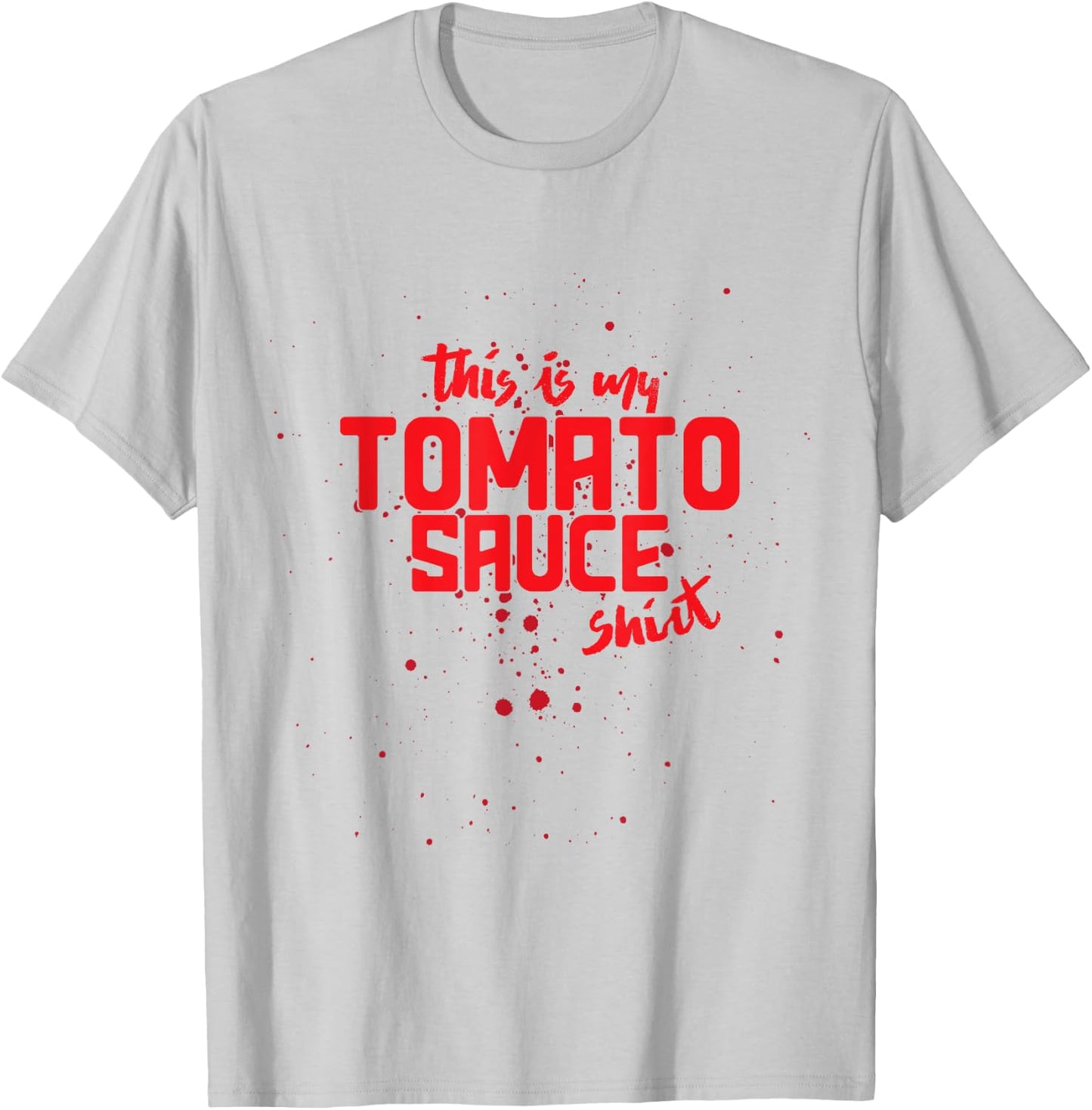 Funny Italian Cooking Humor This is my Tomato Sauce T-Shirt - T-Shirt | Ash