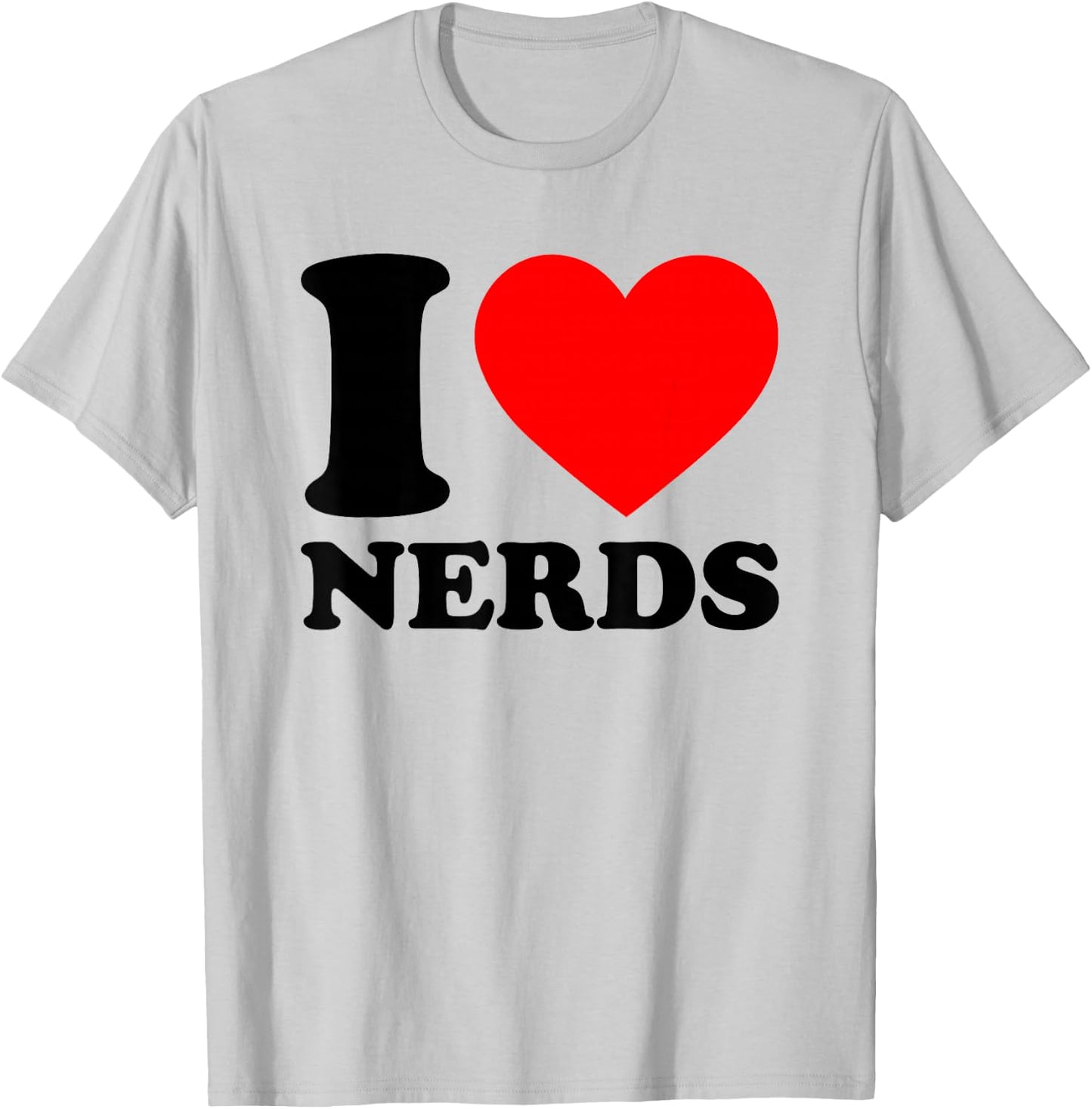 I Love Nerds T-Shirt - T-Shirt | Ash