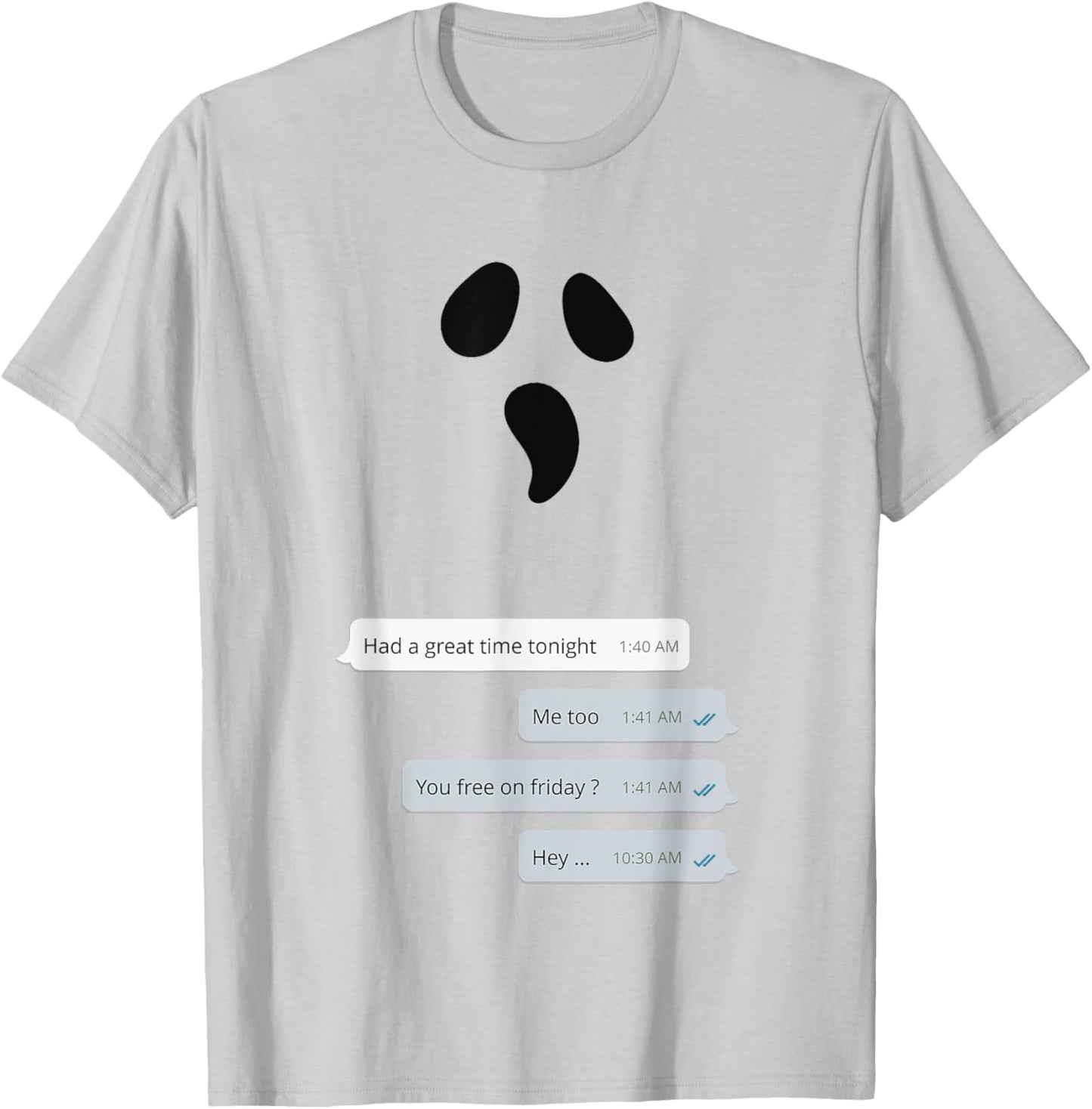 Online texting Chat ghosting funny Halloween ghost meme T-Shirt - T-Shirt | Ash