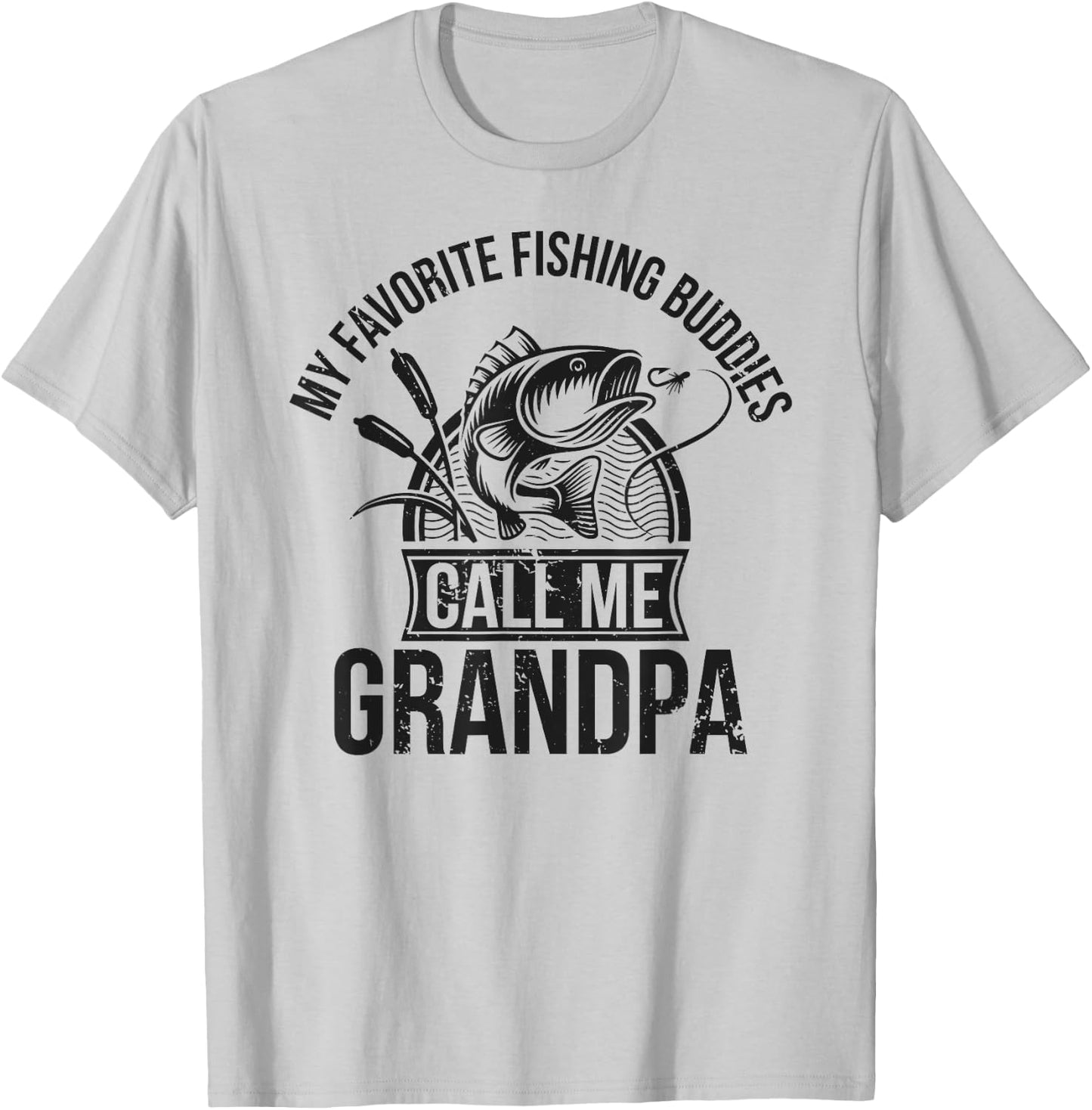 My Favorite Fishing Buddies Call Me Grandpa Fishing Buddy T-Shirt - T-Shirt | Ash