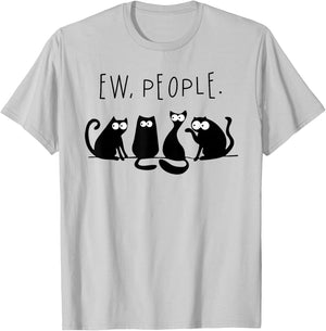 Ew People Shirt Black Cat Ew People Funny Meowy Cats Funny T-Shirt - T-Shirt | Ash
