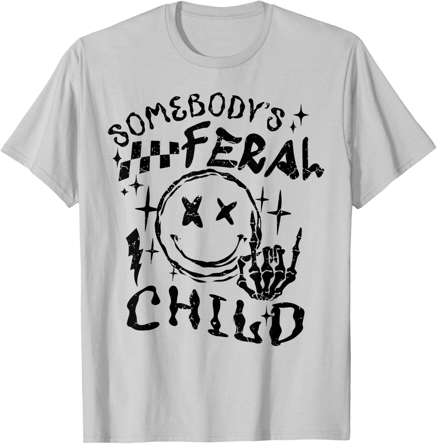 Somebody's Feral Child T-Shirt - T-Shirt | Ash