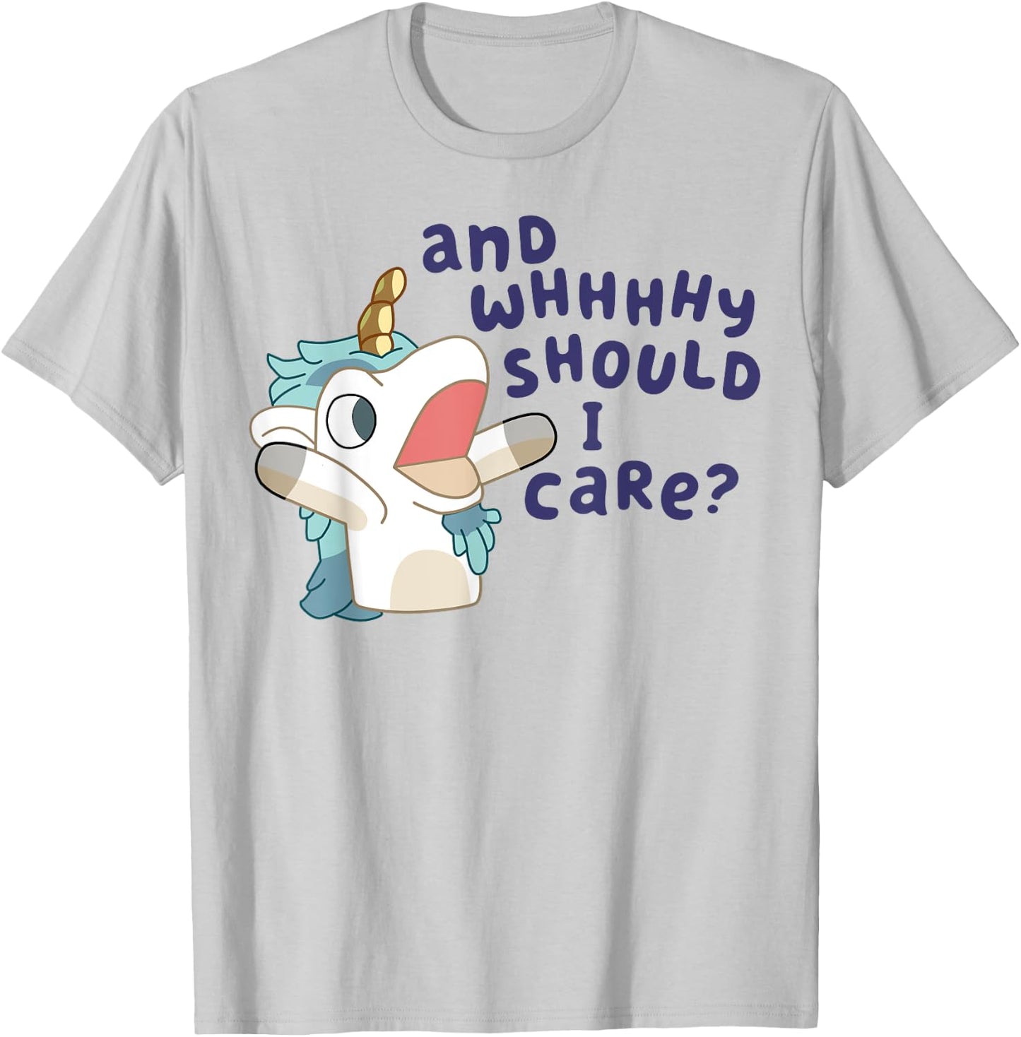 And Why Should I Care Funny Cute Unicorn Lovers Saying T-Shirt - T-Shirt | Ash