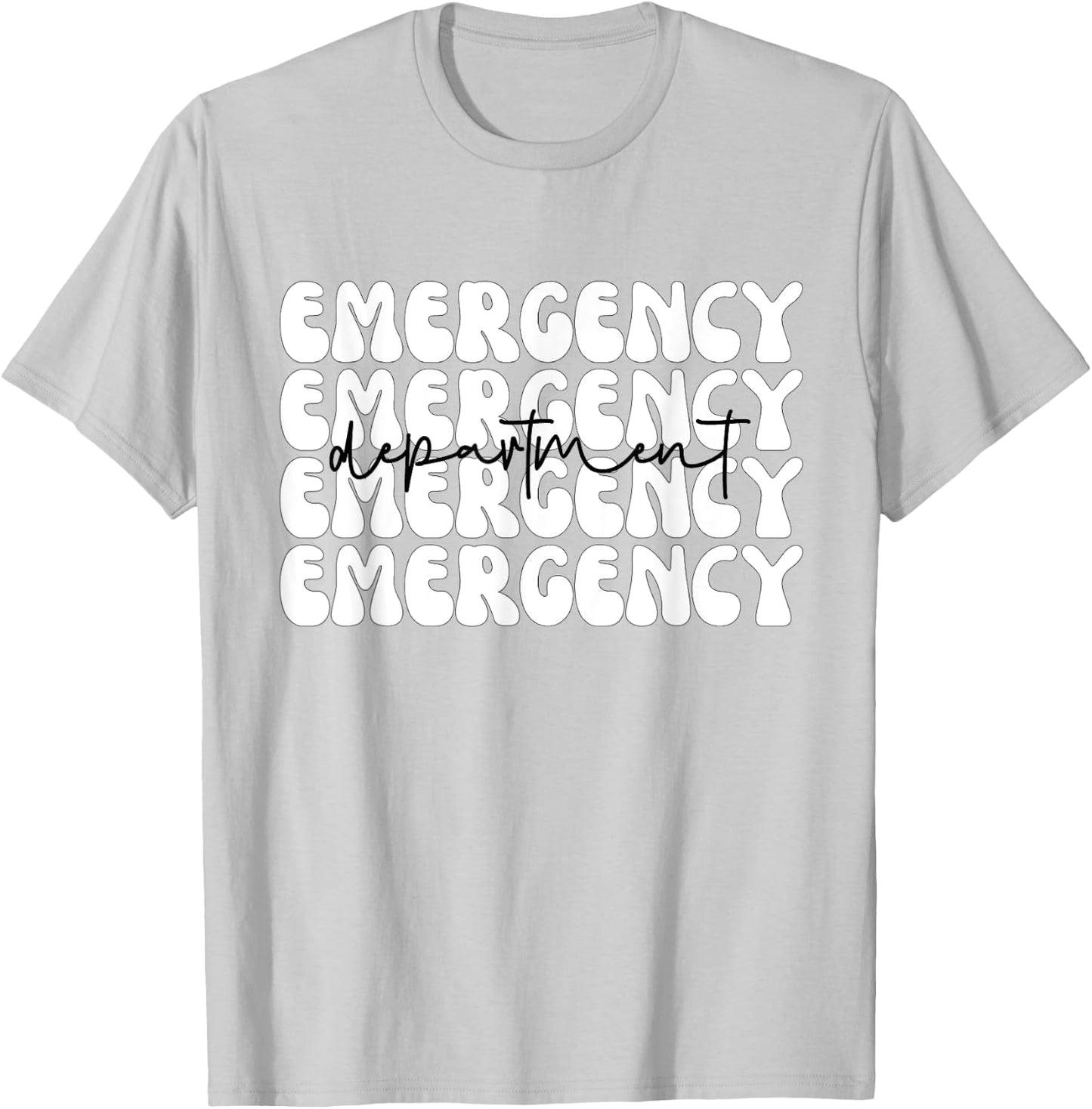 Emergency Department Emergency Room Healthcare Nursing T-Shirt - T-Shirt | Ash